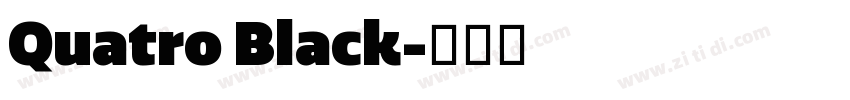 Quatro Black字体转换
